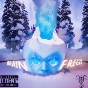 Brain Freeze (Explicit)