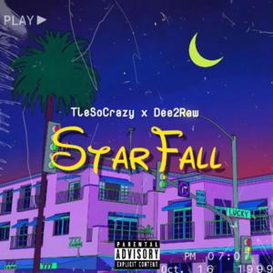 Starfall (feat. Dee2Raw) (Explicit)