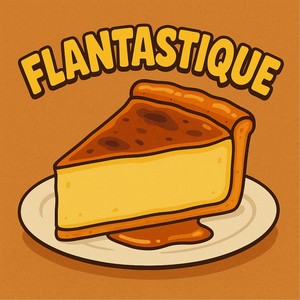 Flantastique (Explicit)