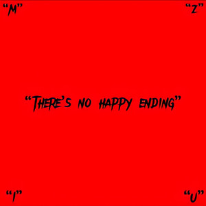 "There's No Happy Ending"