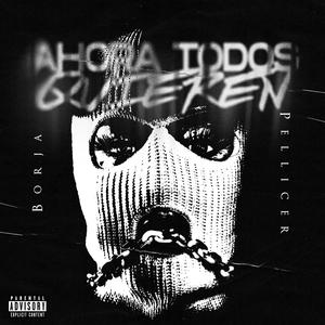 Ahora todos quieren (Explicit)