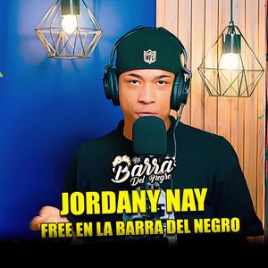 JORDANY NAY FREE EN LA BARRA DEL NEGRO (Explicit)