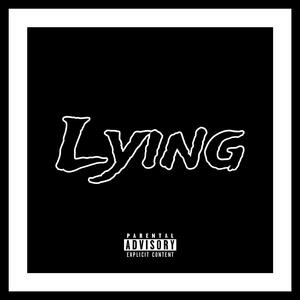 Lying (Explicit)