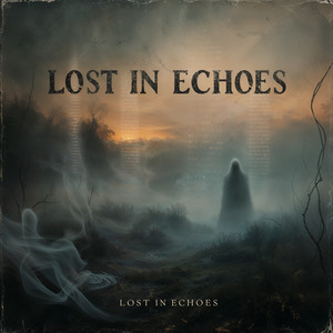 Lost in Echoes