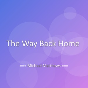 The Way Back Home
