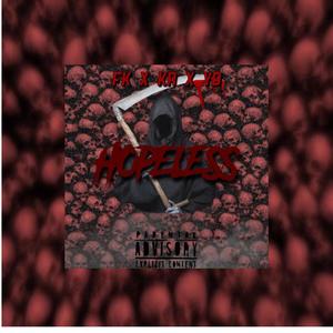 Hopeless(feat. YBDidIt & YR) (Explicit)