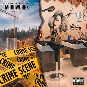 HarrdWorrk (feat. Lady Herricane) [Explicit]