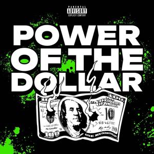 Power Of The Dollar (Explicit)