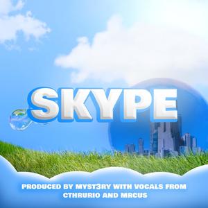 SKYPE (feat. CThruRio) (Explicit)