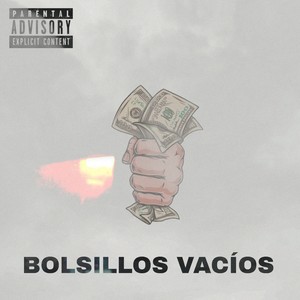 Bolsillos Vacíos (Explicit)