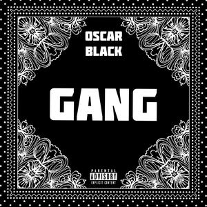 GANG (Explicit)