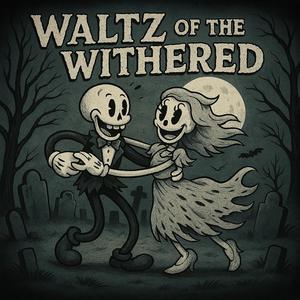 Waltz of the Withered