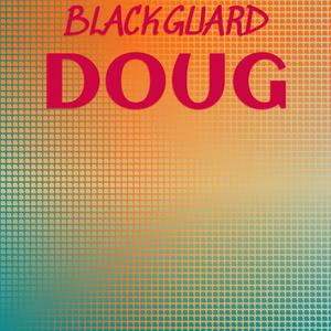 Blackguard Doug