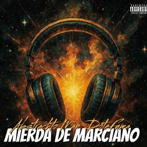 Mierda De Marciano (Explicit)