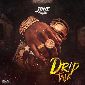 Drip talk (Explicit)