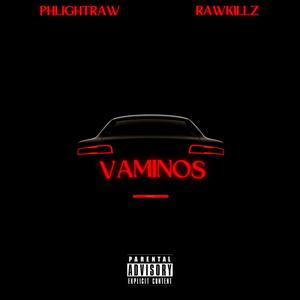 Vaminos (feat. RawKillz) [Explicit]