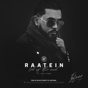 RAATEIN(feat. Alex James, 2Famouscrw & The Ryderz)(End Of The Road) (IRFAAN Remix End Of The Road)