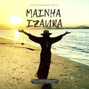Mainha Izaura (feat. Tiago Bigode)