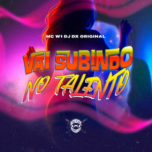 Vai Subindo no Talento (Explicit)