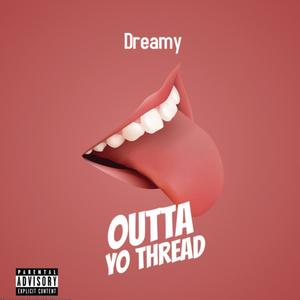 Outta yo thread (Explicit)