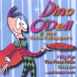 Dino O'Dell & the Veloci-Rappers