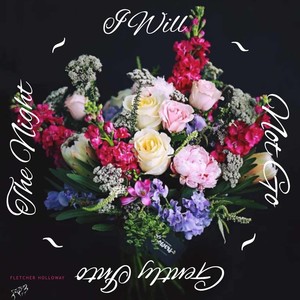 I Will not Go Gently into the Night