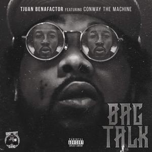 Bag Talk (feat. Conway The Machine) (Explicit)