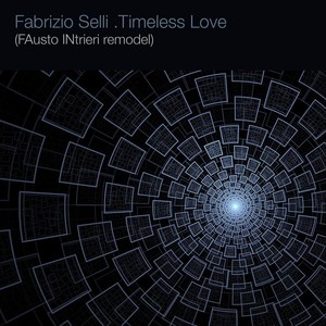Timeless Love (Fausto Intrieri Remodel)