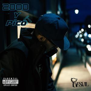 2000 Y Pico (Explicit)