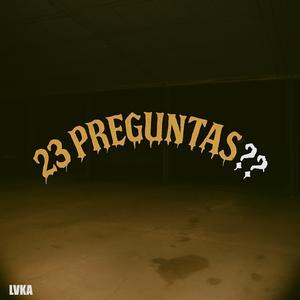 23 PREGUNTAS??? (Explicit)