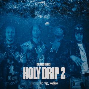 Holy Drip 2 (feat. Teejay Godfearing & Voiceveray)