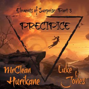 Precipice (feat. Luke "LJ" Jones) [Explicit]