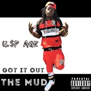 Got It out the Mud (Explicit)