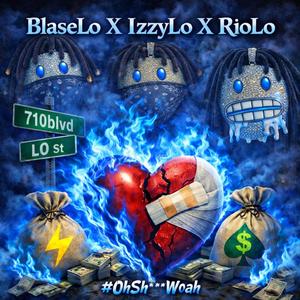 TFA RIO - Woah (feat. BlaseLo & Izzy2x) (Explicit)