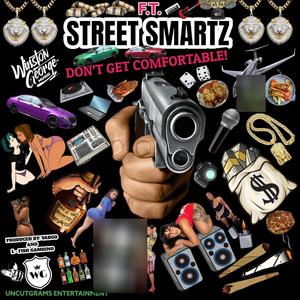 Don't Get Comfortable (feat. Winston George) [Explicit]