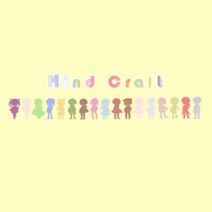 Mind Craft~◎From Spring to Spring◎~