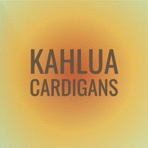 Kahlua Cardigans