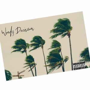 WINDY DECISIONS (Explicit)