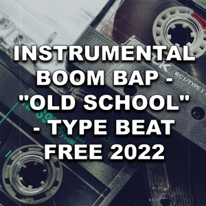 Instrumental Boom Bap - "Old School" - Type Beat Free 2022