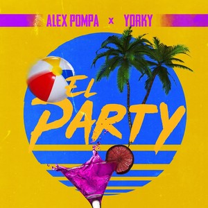 El Party (feat. Yorky el Aborigen)