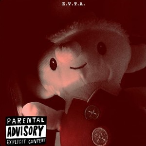 E.V.T.A. (Explicit)