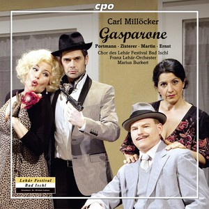 MILLÖCKER, K.: Gasparone (Operetta) [Portmann, Zisterer, Martin, Ernst, Franz Lehár Orchestra, Burkert]