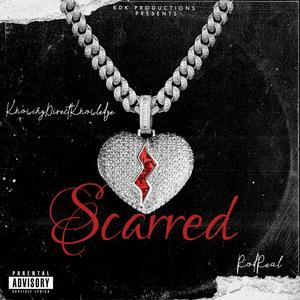 Scarred (feat. RodReal) [Explicit]