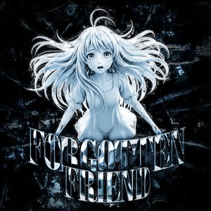 forgotten friend (Remix)