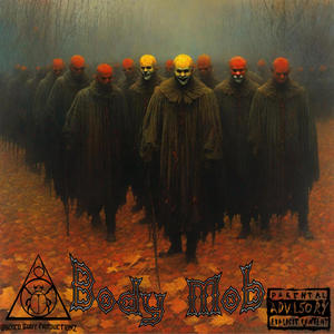Body Mob (feat. SHOK, Lonzo Prudence, Wozy SoCold & J-Killz the Prince) (Explicit)