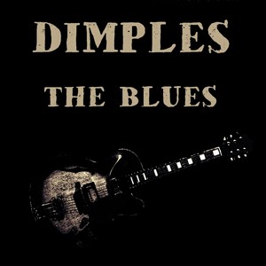 Dimples (The Blues)