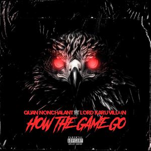 How The Game Go (Explicit)