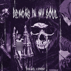 DEMONS IN MY SOUL (Explicit)