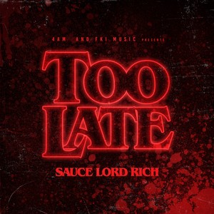 Too Late - Single (Explicit)