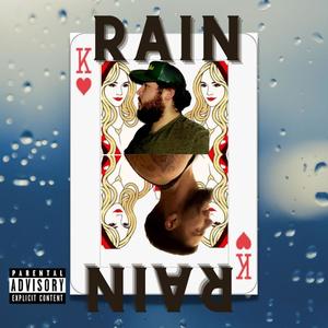 Rain (feat. Cruise Tha Junebug) [Explicit]